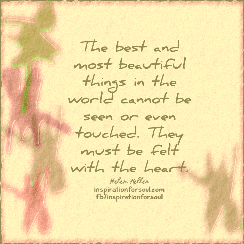 the-best-and-most-beautiful-things-helen-keller-quote-inspiration